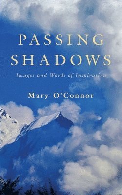 Mary O'Connor - Passing Shadows, Häftad