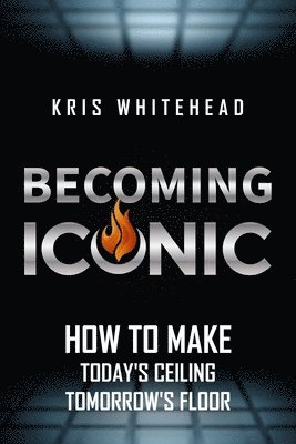 Kris Whitehead - Becoming Iconic, Häftad