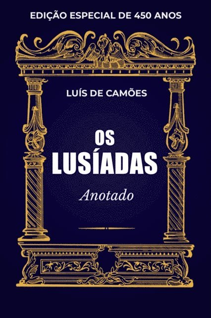 Luis de Camoes - Os Lusíadas (Anotado), E-bok