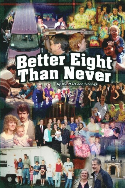 MacLeod - Better Eight Than Never, E-bok
