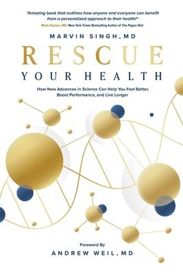 Marvin Singh - Rescue Your Health, Häftad