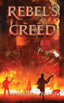 Rebel's Creed