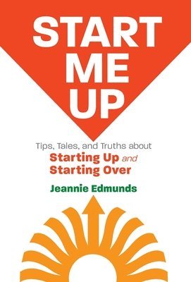 Jeannie Edmunds - Start Me Up, Inbunden. Tillgänglighet: Lägg i varukorg
