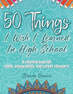 50 Things I Wish I Learned In High School
