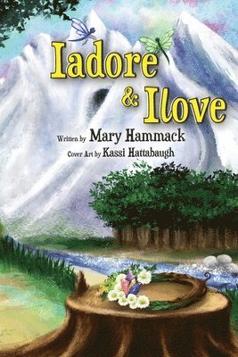 Mary Hammack - Iadore & Ilove, Häftad. Tillgänglighet: Lägg i varukorg