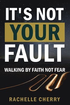 IT'S NOT YOUR FAULT Volume One