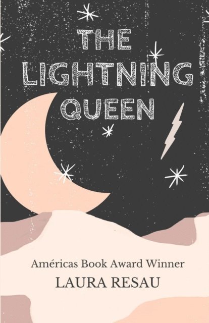Laura Resau - Lightning Queen, E-bok