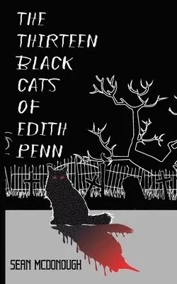 Sean McDonough - Thirteen Black Cats of Edith Penn, Häftad. Tillgänglighet: Lägg i varukorg