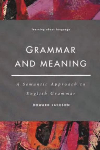 Howard Jackson - Grammar and Meaning, Häftad