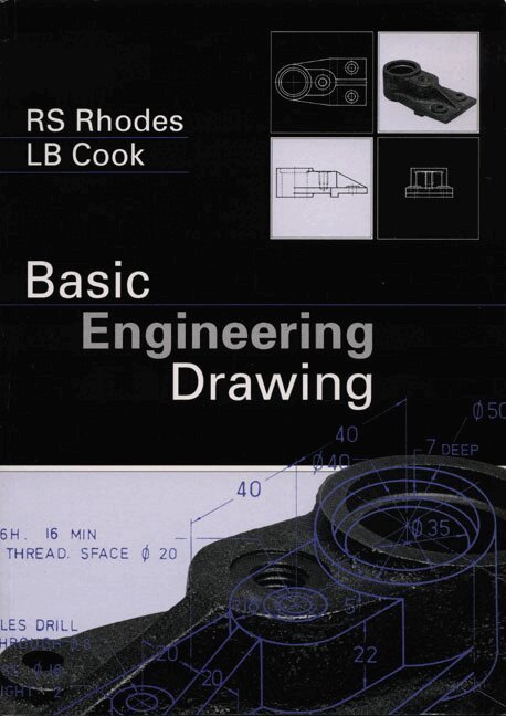 R.S. Rhodes, L.B. Cook - Basic Engineering Drawing, Häftad