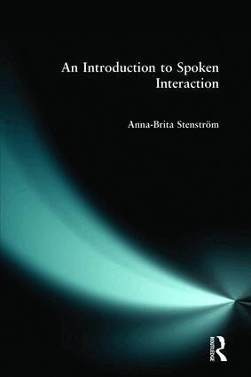Anna-Brita Stenstrom - Introduction to Spoken Interaction, An, Häftad