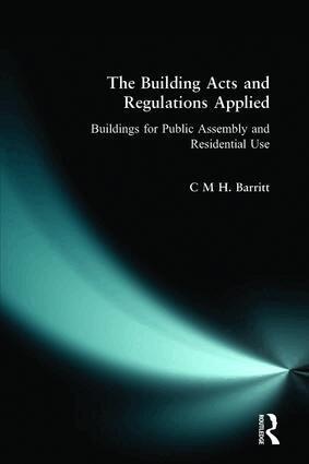 C.M.H. Barritt - Building Acts and Regulations Applied, Häftad