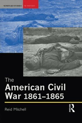 Reid Mitchell - American Civil War, 1861-1865, Häftad. Tillgänglighet: Lägg i varukorg