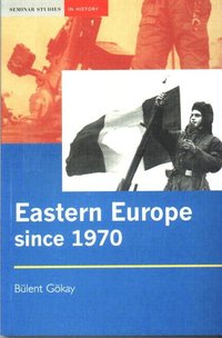 Eastern Europe Since 1970