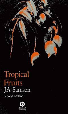 J. A. Samson - Tropical Fruits, Inbunden