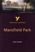 Mansfield Park (York Notes Advanced) English Literature Study Guide - for 2026, 2027 exams