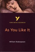 As You Like It (York Notes Advanced) English Literature Study Guide - for 2026, 2027 exams