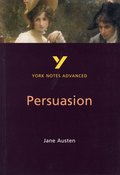 Persuasion (York Notes Advanced) English Literature Study Guide - for 2026, 2027 exams
