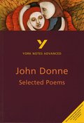 Selected Poems of John Donne: York Notes Advanced - for 2026, 2027 exams