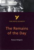The Remains of the Day (York Notes Advanced) English Literature Study Guide - for 2026, 2027 exams