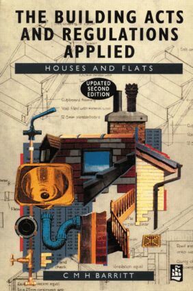 C.M.H. Barritt - Building Acts and Regulations Applied, Häftad