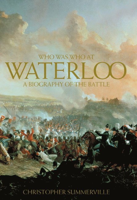 Christopher Summerville - Who was Who at Waterloo, Häftad