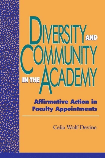 Celia Wolf-Devine - Diversity and Community in the Academy, E-bok