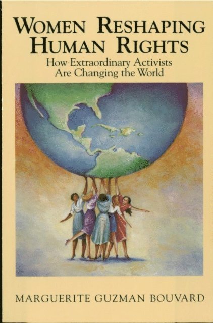 Marguerite Guzman Bouvard - Women Reshaping Human Rights, E-bok