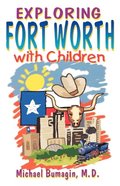 Exploring Fort Worth With Children