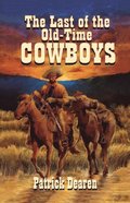 Last of the Old-Time Cowboys