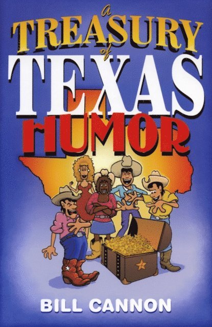 Bill Cannon - Treasury of Texas humor, E-bok