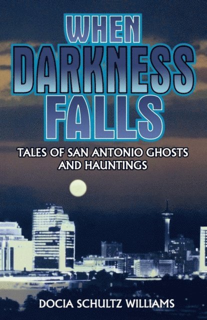 Docia Shultz Williams - When Darkness Falls, E-bok