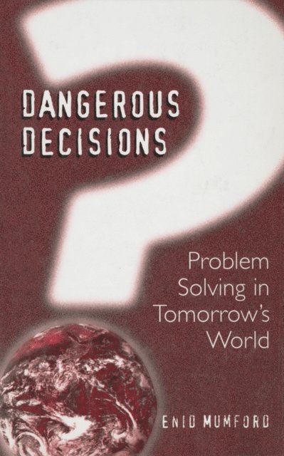 E. Mumford - Dangerous Decisions, E-bok
