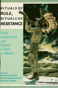 Rituals of Rule, Rituals of Resistance