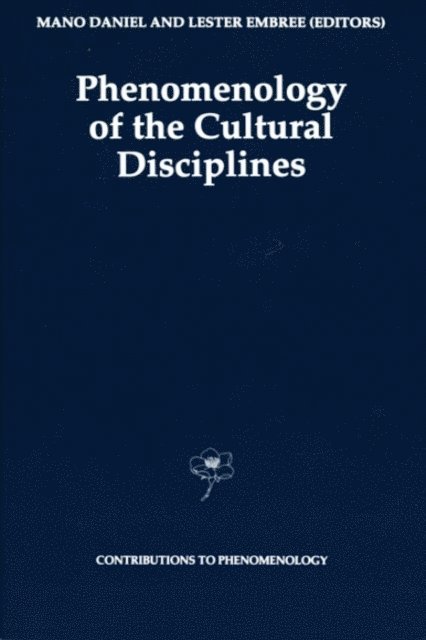 Lester Embree, Mano Daniel - Phenomenology of the Cultural Disciplines, E-bok