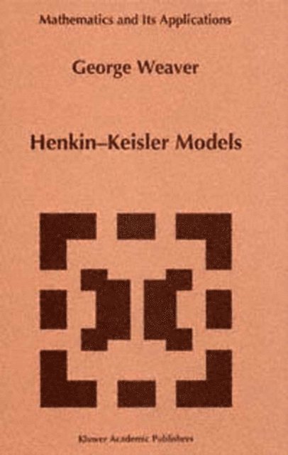 George Weaver - Henkin-Keisler Models, E-bok