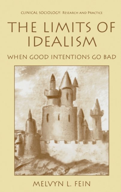 Melvyn L. Fein - Limits of Idealism, E-bok