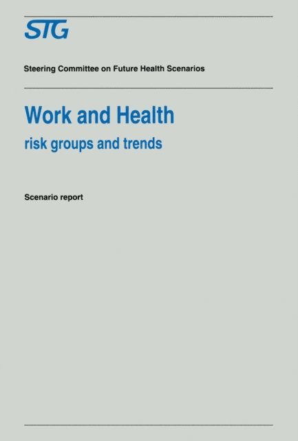 Scenario Committee on Work and Health - Work and Health, E-bok
