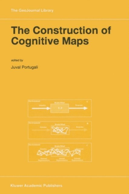 Juval Portugali - Construction of Cognitive Maps, E-bok