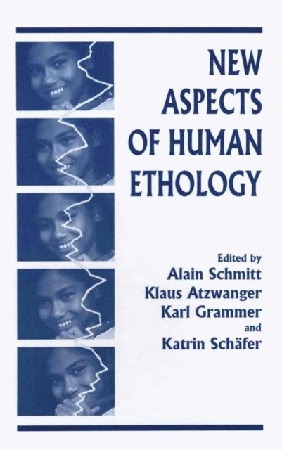 Alain Schmitt, Katrin Schafer, Karl Grammer, Klaus Atzwanger - New Aspects of Human Ethology, E-bok