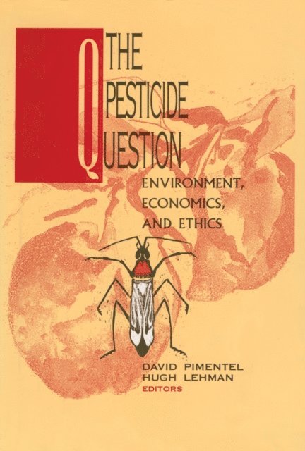 Hugh Lehman, David Pimentel - Pesticide Question, E-bok