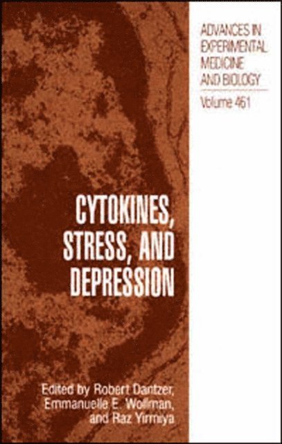 Raz Yirmiya, Emmanuelle E. Wollmann, Robert Dantzer - Cytokines, Stress, and Depression, E-bok