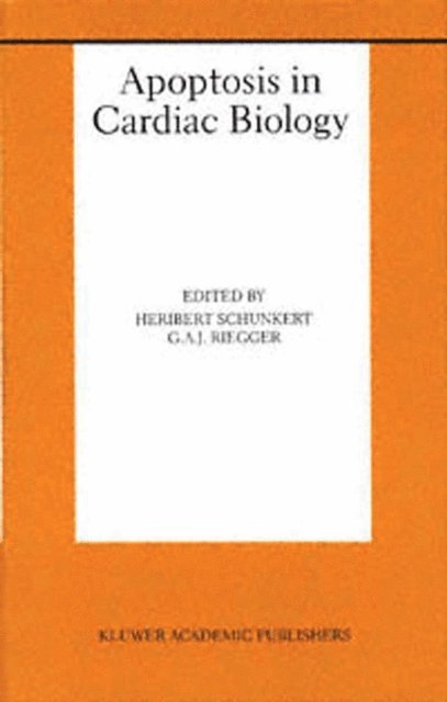 G.A.J. Riegger, Heribert Schunkert - Apoptosis in Cardiac Biology, E-bok