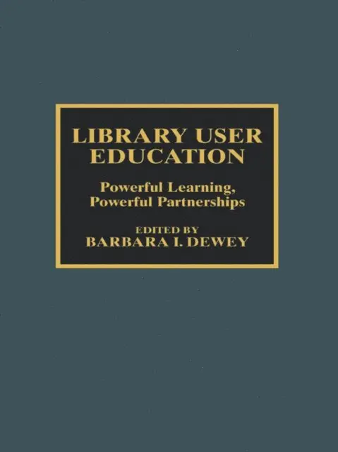 Barbara I. Dewey - Library User Education, E-bok. Tillgänglighet: Lägg i varukorg