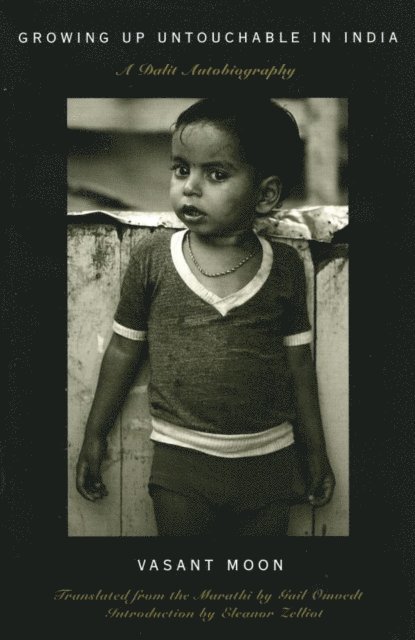 Vasant Moon, Gail Omvedt, Eleanor Zelliot - Growing up Untouchable in India, E-bok