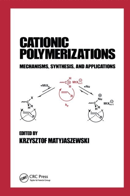 Krzysztof Matyjaszewski - Cationic Polymerizations, E-bok