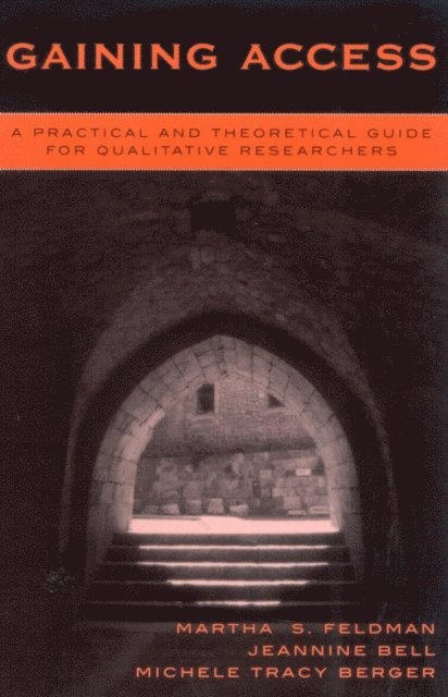 Martha S. Feldman, Jeannine Bell, Michele Tracy Berger - Gaining Access, E-bok