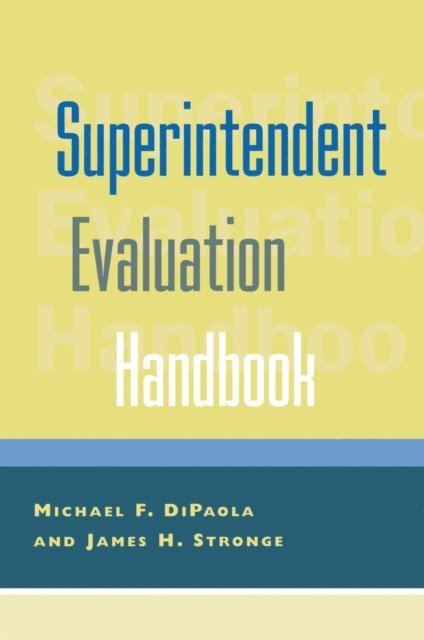 Michael F. DiPaola, James H. Stronge - Superintendent Evaluation Handbook, E-bok