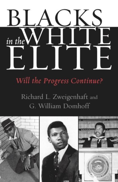 Richard L. Zweigenhaft, G. William Domhoff - Blacks in the White Elite, E-bok