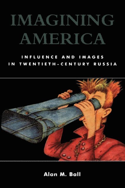 Alan M. Ball - Imagining America, E-bok